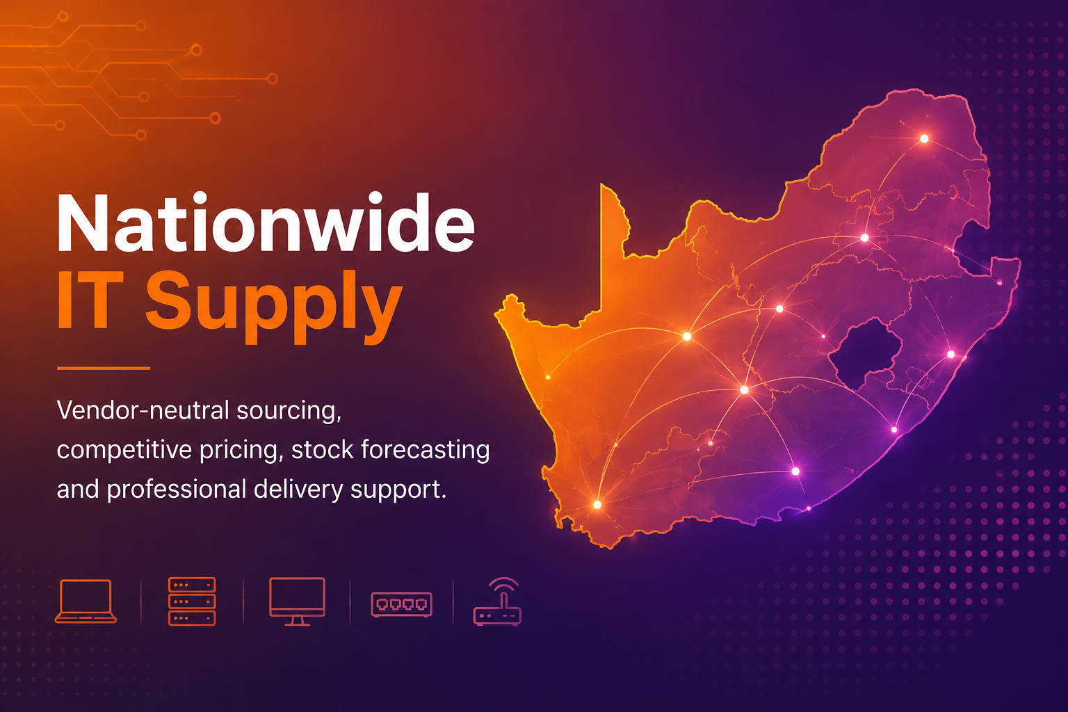 Nationwide IT Supply service overview - Vendor-neutral sourcing, competitive pricing, stock forecasting and professional delivery support.
